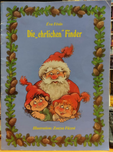 Fzesi Zsuzsa rajzaival va Fss - Die "ehrlichen" Finder