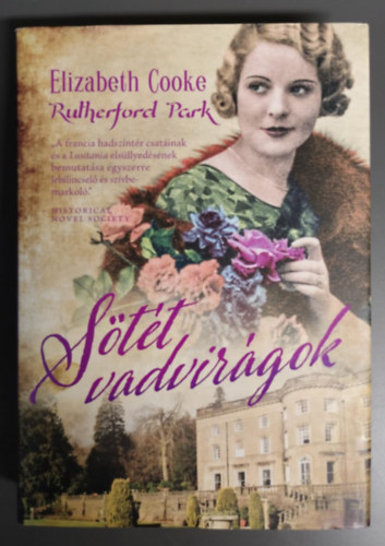 Elizabeth Cooke - Sötét vadvirágok - Wild Dark Flowers