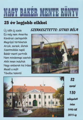Sitkei Béla - Nagy bakér menete könyv - 25 év legjobb cikkei