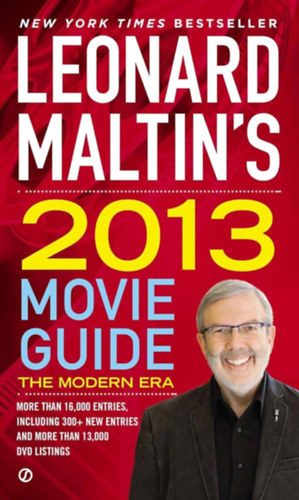 Leonard Maltin - Leonard Maltin's 2013 Movie Guide (The Modern Era)