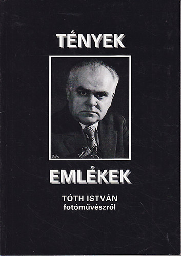 nincs megadva - Tnyek, emlkek-Tth Istvn fotmvszrl