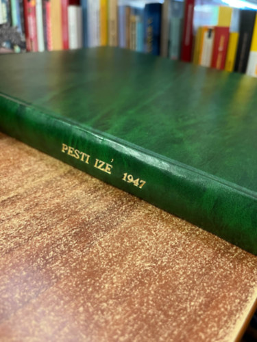 Gál György - Pesti Izé 1947 II.évfolyam 1.-51.szám