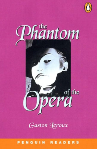 Gaston Leroux - The Phantom of the Opera