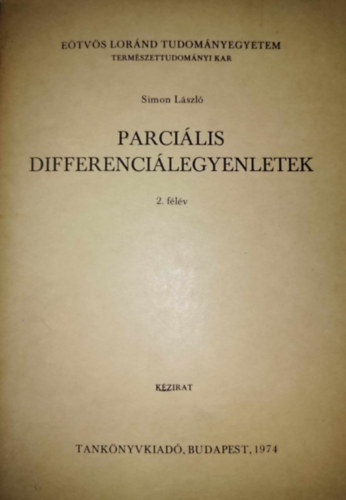 Simon L�szl� - Parci�lis differenci�legyenletek 2. f�l�v