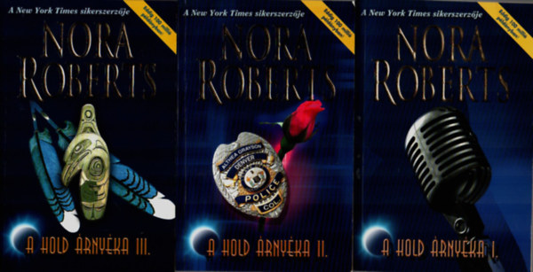 Nora Roberts - A hold rnyka I-III.
