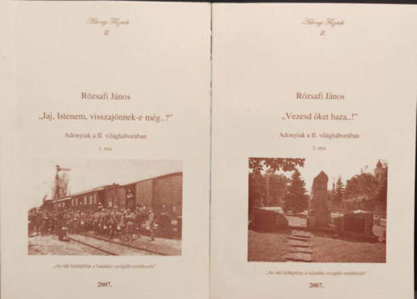 R�zsafi J�nos - Adonyiak a II. vil�gh�bor�ban I-II
