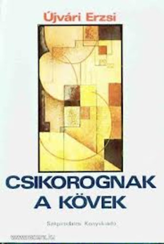 �jv�ri Erzsi - Csikorognak a k�vek