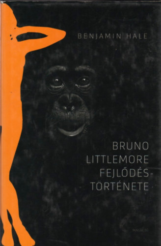 Benjamin Hale - Bruno Littlemore fejldstrtnete