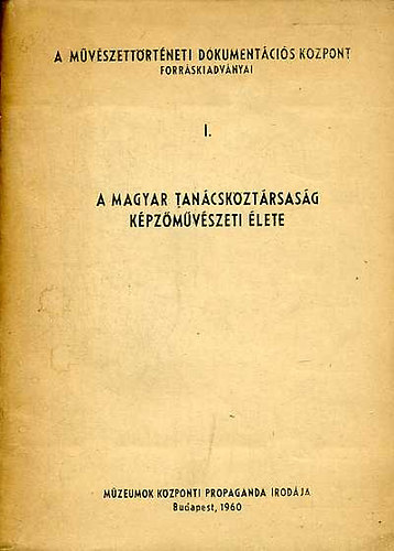 Kiss Dezs; NMETH LAJOS - A Magyar Tancskztrsasg kpzmvszeti lete