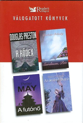 Delinsky, May, Connors Preston - V�logatott k�nyvek - A k�dex, Szerelmem, Pete, A fut�n�, Az �r�let hat�ra