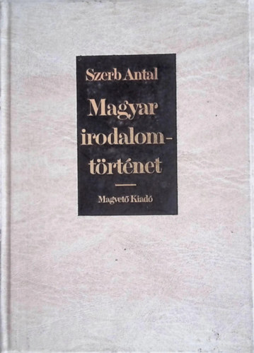 Szerb Antal - Magyar irodalomt�rt�net