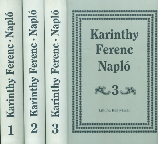 Karinthy Ferenc - Napló I-III. (1967-1969, 1970-1973, 1974-1991)