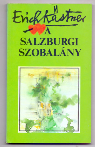 Erich Kstner - A salzburgi szobalny - avagy Kishatrforgalom (Elszr magyarul)