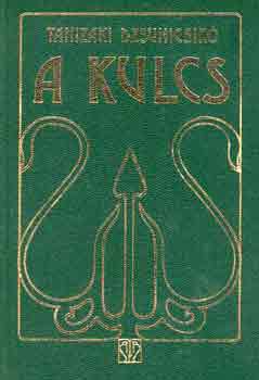 Tanizaki Dzsunicsir� - A kulcs