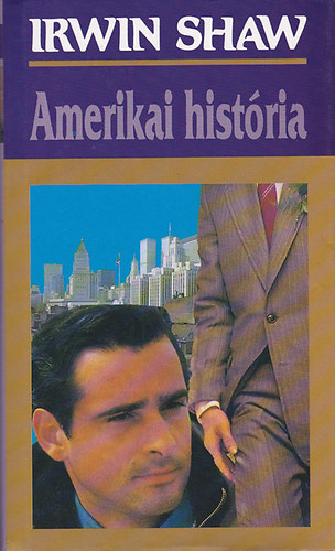 Ford�t� G�lv�lgyi Judit Irwin Shaw - Amerikai hist�ria