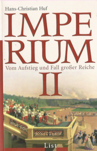 Hans-Christian Huf - Imperium II (Aufstieg und Fall groer Reiche)