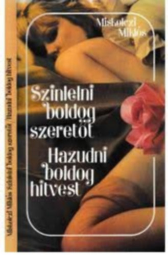 MIskolczi Mikl�s - Hazudni boldog hitvest