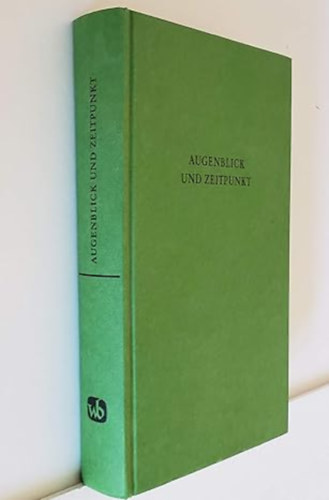 Hans Hollnder  (Editor) Christian W. Thomsen (Editor) - Augenblick und Zeitpunkt