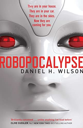 Daniel H. Wilson - Robopocalypse