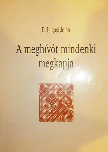 D. Lugosi Joln - A meghvt mindenki megkapja
