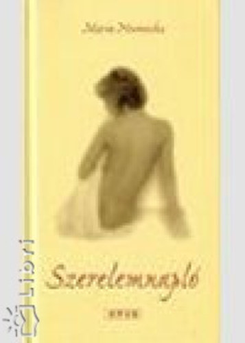 Maria Nurowska - Szerelemnapl�