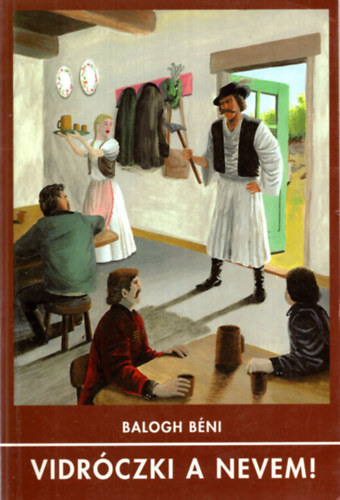 Balogh B�ni - Vidr�czki a nevem!