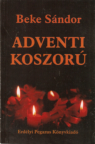 Beke S�ndor - Adventi koszor�