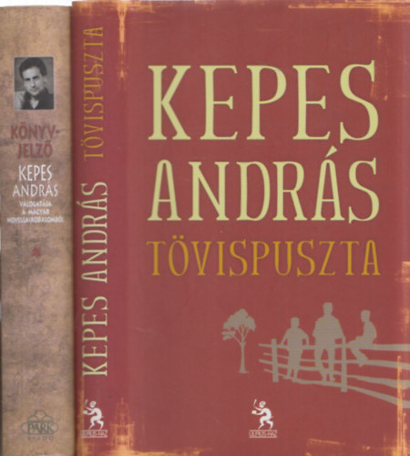 Kepes Andrs - 2db irodalomtrtnet - Tvispuszta + Knyvjelz (Kepes Andrs vlogatsa a magyar novellairodalombl)