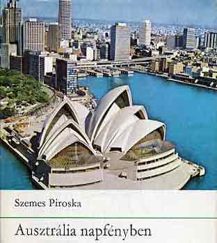 Szemes Piroska - Ausztr�lia napf�nyben