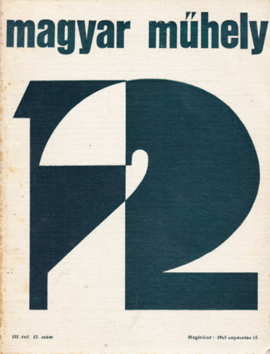 Magyar Műhely, 1965. augusztus (3. évfolyam, 12. szám)