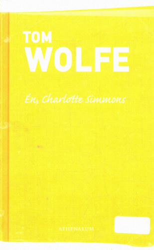 Tom Wolfe - �n, Charlotte Simmons