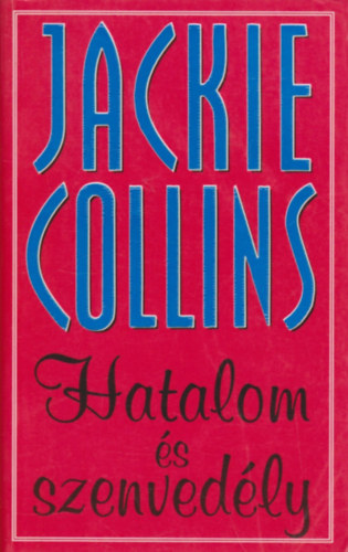 Jackie Collins - Hatalom s szenvedly