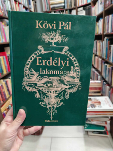 Kvi Pl - Erdlyi lakoma - trtnelmi szakcsknyv