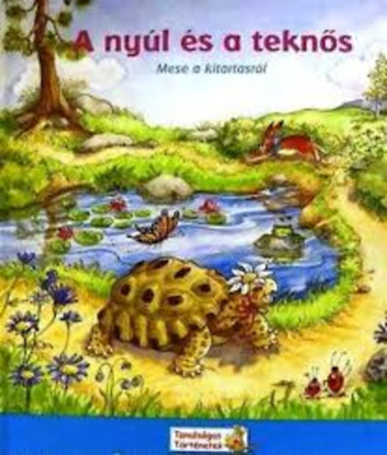 A ny�l �s a tekn�s - Mese a kitart�sr�l