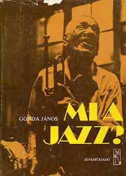 Gonda Jnos - Mi a jazz?