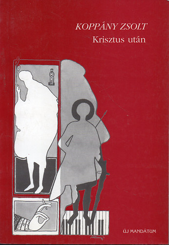 Koppny Zsolt - Krisztus utn - Dediklt