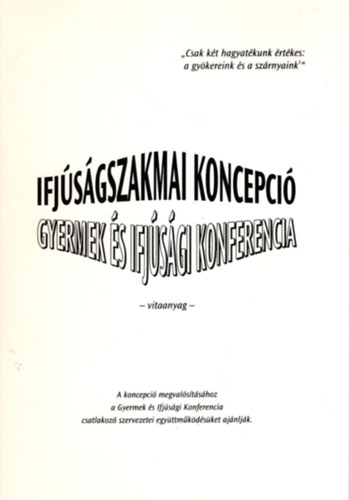 Ifjsgszakmai koncepci gyermek s ifjsgi konferencia - vitaanyag