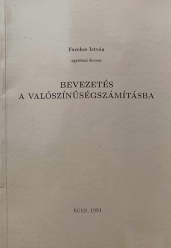 Fazekas Istvn - Bevezets a valsznsgszmtsba