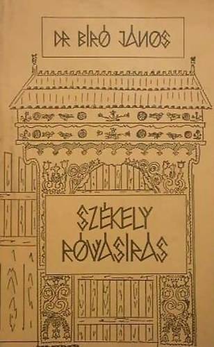 Dr. Bíró János - Székely rovásírás