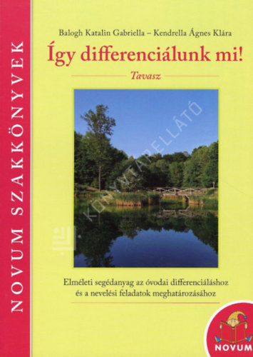 Balogh Katalin Gabriella - Így differenciálunk mi Tavasz