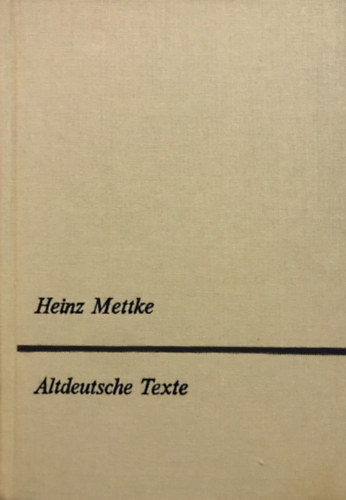 Heinz Mettke - Altdeutsche Texte