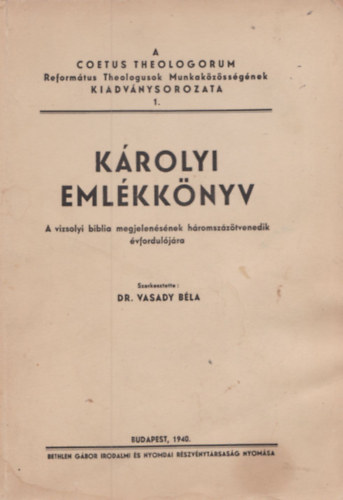 Vasady Bla dr.  (szerk.) - Krolyi emlkknyv (Coetus Theologorum)