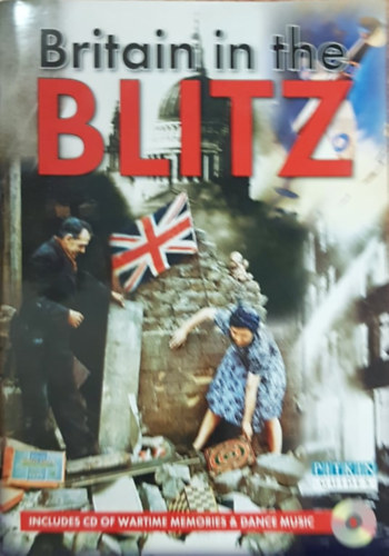 Brenda Williams - Britain in the Blitz - Includes CD of wartime memories & dance muzic