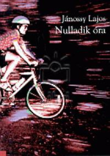Jánossy Lajos - Nulladik óra