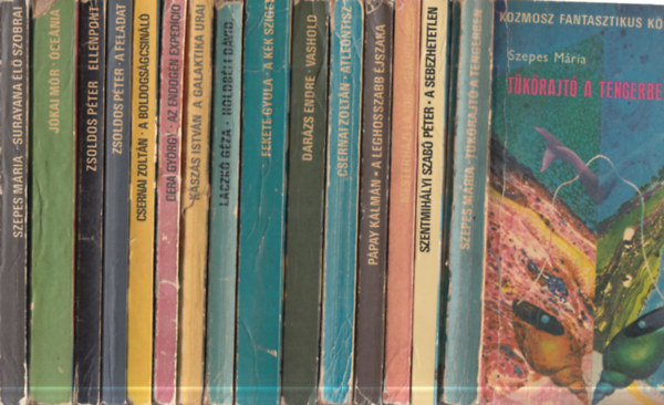 Szentmih�lyi Szab� P�ter, Mesterh�zi Lajos, P�pay K�lm�n, Csernai Zolt�n, Dar�zs Endre, Fekete Gyula, Laczk� G�za, Kasz�s Istv�n, Gera Gy�rgy, Zsoldos P�ter, J�kai M�r Szepes M�ria - 15 db. magyar szerz�j� Kozmosz fantasztikus k�nyvek (T�k�rajt� a tengerben + A sebezhetetlen + Sempiternin + A leghosszabb �jszaka + Atle�ntisz + Vashold + A k�k sziget + Holdb�li D�vid + A galaktika urai + Az endog�n exped�ci� + A bold