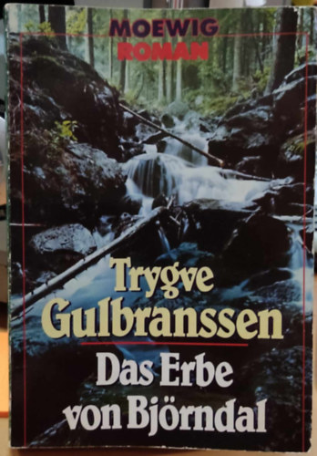 Trygve Gulbranssen - Das Erbe von Bjrndal