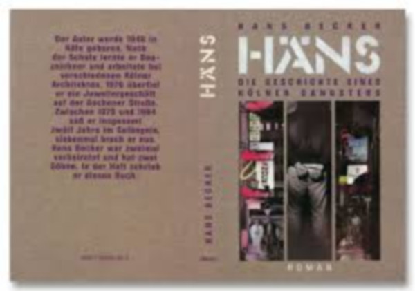 Hans Becker - Häns - Die Geschichte eines Kölner Gangsters