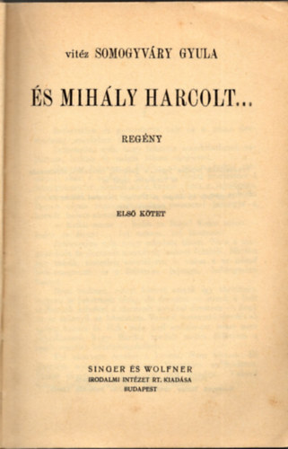 Vitz Somogyvry Gyula - s Mihly harcolt...