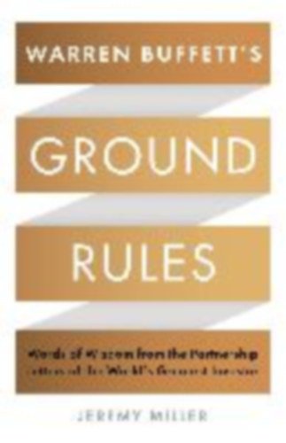 Miller Jeremy - Warren Buffett's Ground Rules