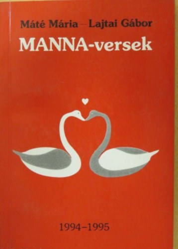 Lajtai G�bor M�t� M�ria - Manna-versek
